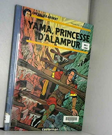 Chevalier Ardent. Vol. 17. Yama, princesse d'Alampur