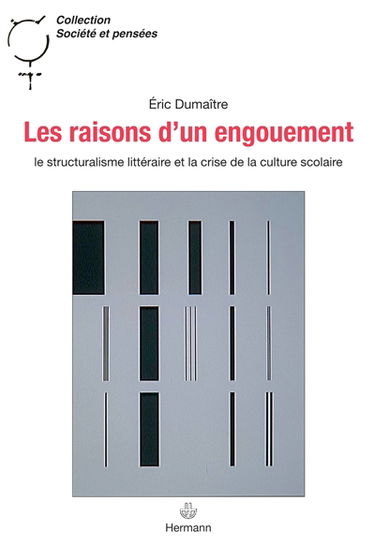 Les raisons d'un engouement : le structuralisme littéraire et la crise de la culture scolaire