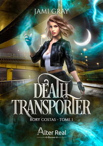 Death transporter : Rory Costas #1
