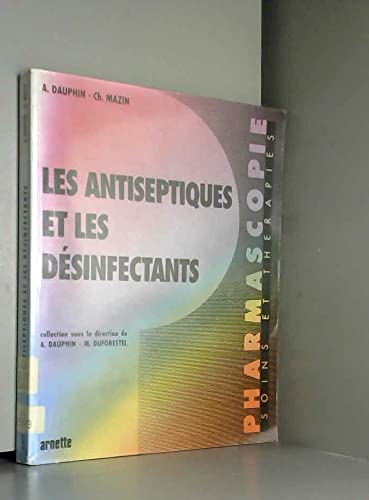 Les Antiseptiques et les désinfectants