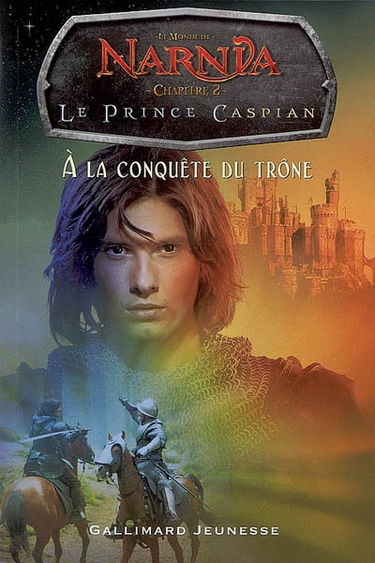 Le monde de Narnia : Le prince Caspian. Vol. 2. A la conquête du trône