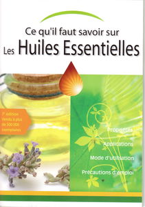 Connaître l'essentiel sur les huiles essentielles