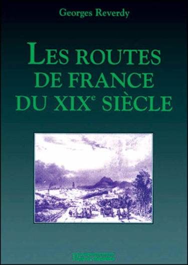 Les Routes de France du XIXe siècle