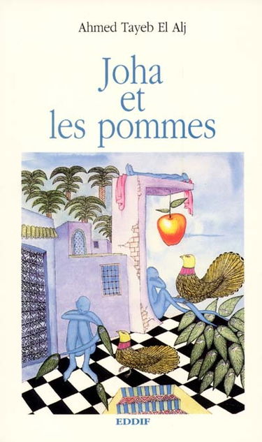 Joha et les pommes : pièces en deux actes dont le héros est Joha