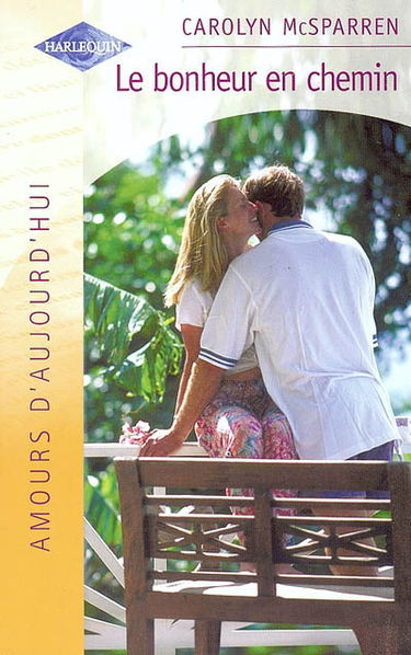 Le bonheur en chemin