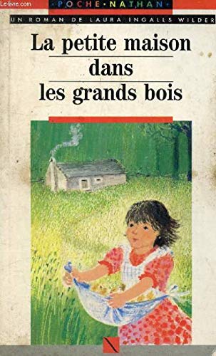 La petite maison dans les grands bois