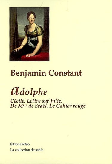 Adolphe. Cécile. Lettre sur Julie