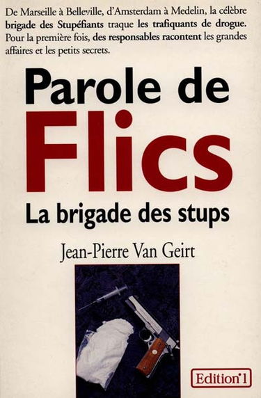 Paroles de flics, la brigade des stups