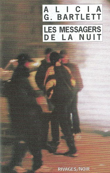 Les messagers de la nuit