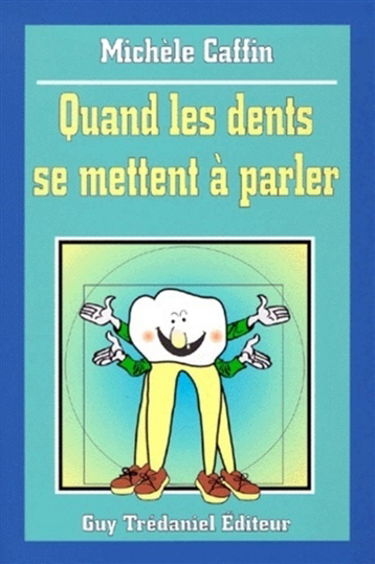 Quand les dents se mettent à parler