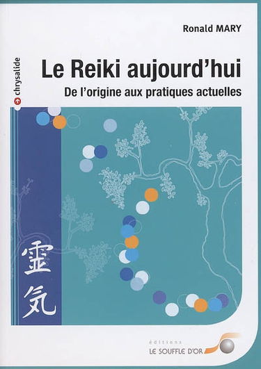 Le reiki aujourd'hui : de l'origine aux pratiques actuelles