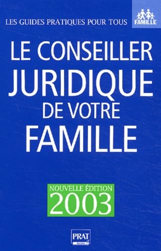 Le Conseiller juridique de votre famille 2003