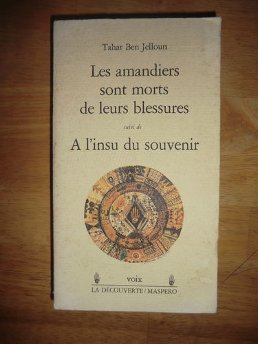Les Amandiers sont morts de leurs blessures. A l'insu du souvenir