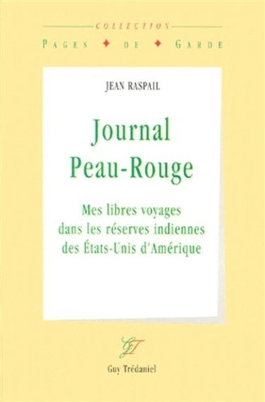 Journal peau-rouge : mes libres voyages dans les réserves indiennes des Etats-Unis d'Amérique