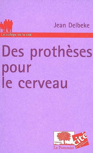 Des prothèses pour le cerveau