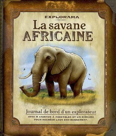 La savane africaine : journal de bord d'un explorateur