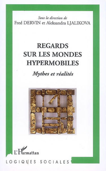 Regards sur les mondes hypermobiles : mythes et réalités