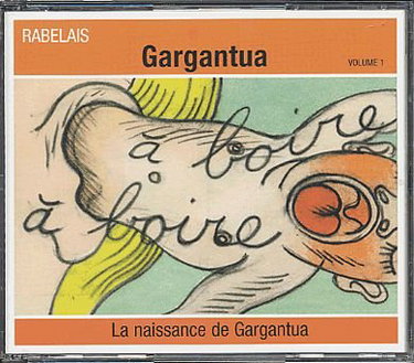 Couverture de La naissance et l'enfance de Gargantua