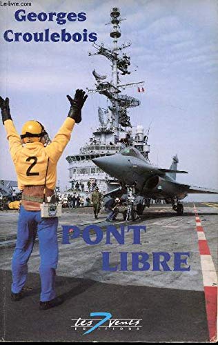 Pont libre ! : huit porte-avions français