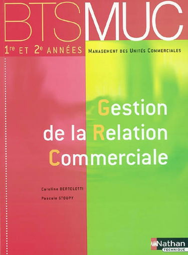 Gestion de la relation commerciale 1re et 2e années