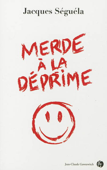 Merde à la déprime