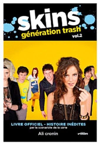 Skins : génération trash. Vol. 2