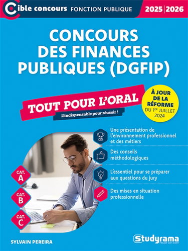 Concours des finances publiques (DGFIP) : tout pour l'oral, cat. A, cat. B, cat. C : 2025-2026
