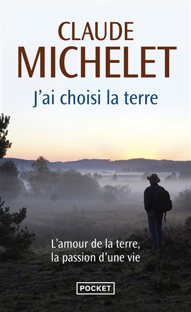 J'ai choisi la terre