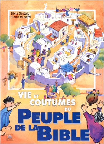 Vie et coutumes du peuple de la Bible