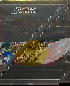 125 ans de voyages et de découvertes : par les explorateurs et les photographes de National geographic