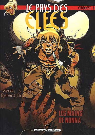 Le pays des elfes : elfquest. Vol. 8. Les mains de Nonna