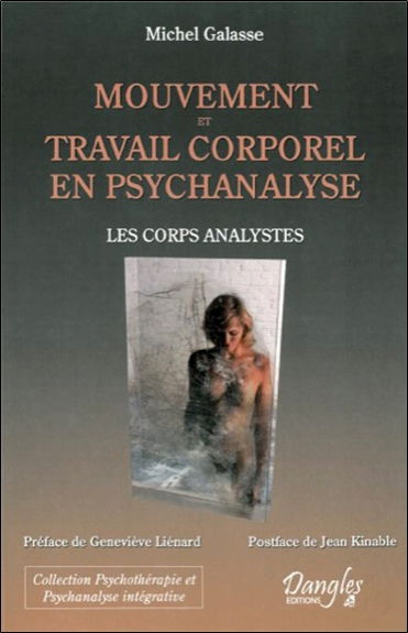 Mouvement et travail corporel en psychanalyse : les corps analystes