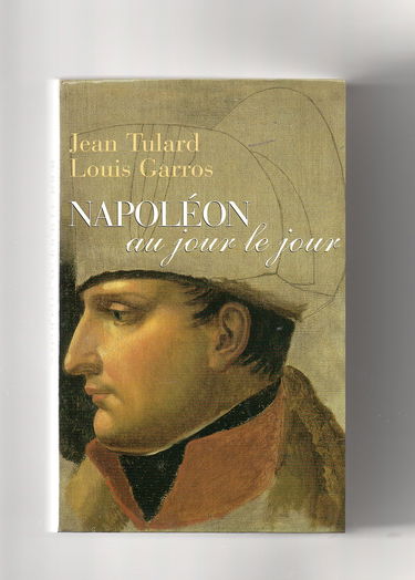 Itinéraire de Napoléon au jour le jour : 1769-1821