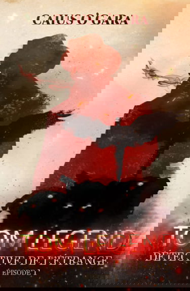 Tom Legend : Détective de l'étrange (Épisode 1)