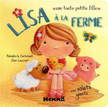 Une toute petite fille. Lisa à la ferme