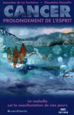 Le cancer, prolongement de l'esprit