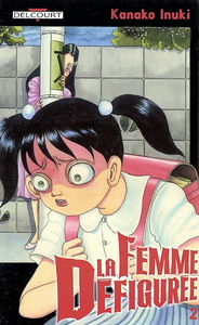 La femme défigurée. Vol. 2