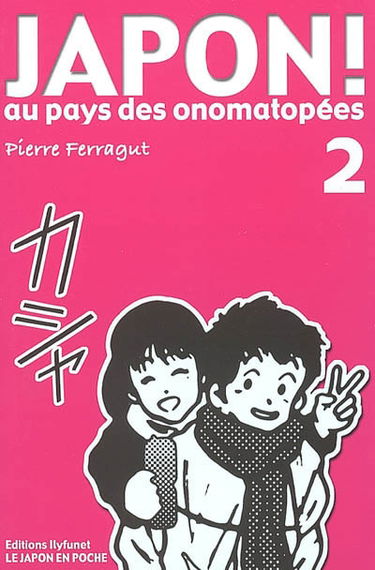 Japon ! : au pays des onomatopées. Vol. 2