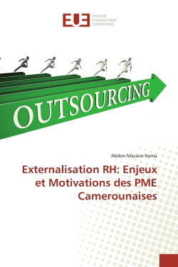 Externalisation RH : Enjeux et Motivations des PME Camerounaises
