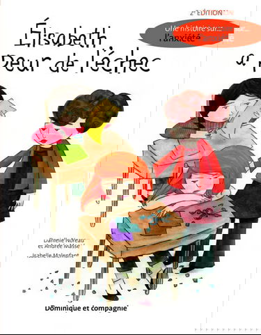 Elisabeth à peur de l'échec