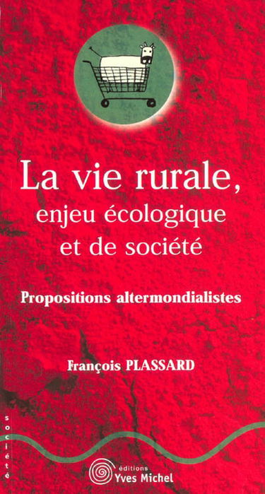 La vie rurale, enjeu écologique et de société : propositions altermondialistes