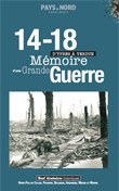 Couverture de Pays du Nord Hors-Série 29 : 14-18 Mémoire d'une Grande Guerre d'Ypres à Verdun