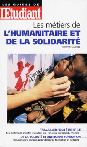 Les métiers de l'humanitaire et de la solidarité