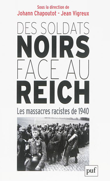 Des soldats noirs face au Reich : les massacres racistes de 1940