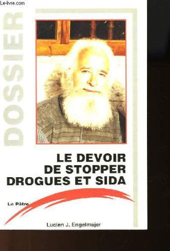 Le devoir de stopper drogues et sida