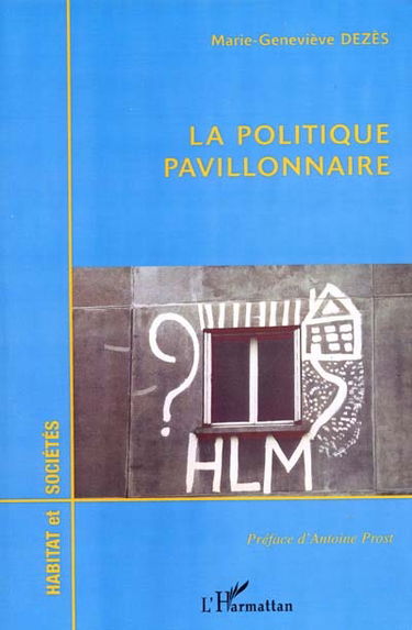 La politique pavillonnaire