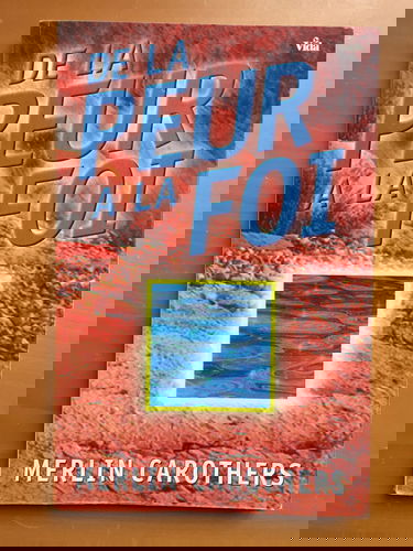 De la peur à la foi