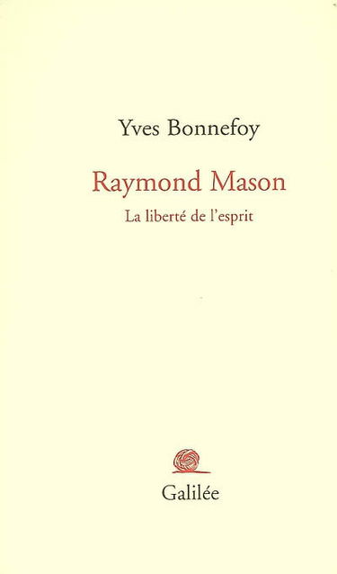 Raymond Mason : la liberté de l'esprit