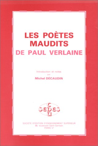 Verlaine, Les Poètes maudits