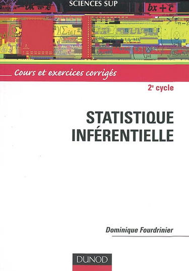 Statistique inférentielle : cours et exercices corrigés